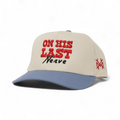 On His Last Nerve Snapback Hat